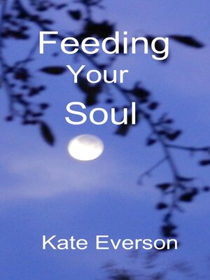 cover image of Feeding Your Soul